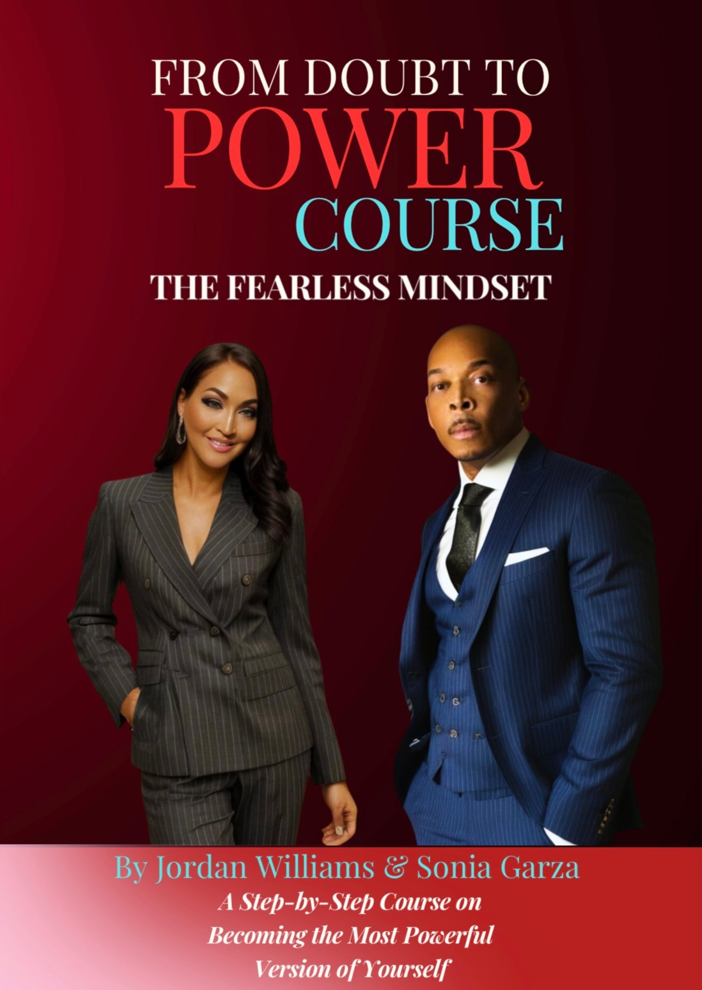 From Doubt to Power Master Course: A Step-Step Guide to Becoming The Most Powerful Version of Yourself